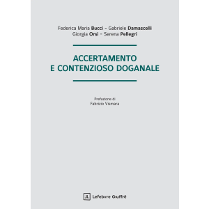 ACCERTAMENTO E CONTENZIOSO DOGANALE