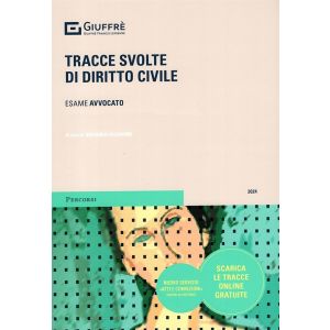 TRACCE SVOLTE DI DIRITTO CIVILE Esame avvocato 2024