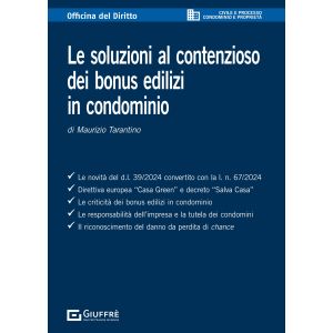 LE SOLUZIONI AL CONTENZIOSO DEI BONUS EDILIZI IN CONDOMINIO