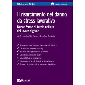 IL RISARCIMENTO DEL DANNO DA STRESS LAVORATIVO