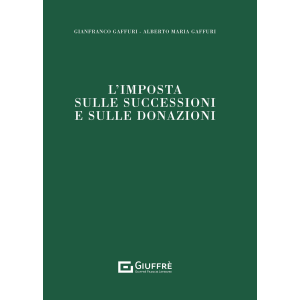 L'IMPOSTA SULLE SUCCESSIONI E LE DONAZIONI