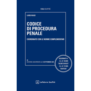 CODICE DI PROCEDURA PENALE Coordinato con le norme complementari