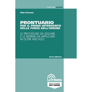 PRONTUARIO PER IL PRIMO INTERVENTO DELLE FORZE DELL'ORDINE