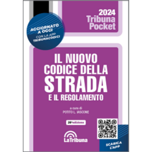 IL NUOVO CODICE DELLA STRADA 2024 e il regolamento pocket