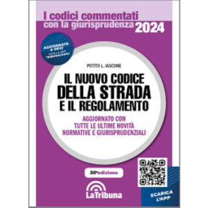 IL NUOVO CODICE DELLA STRADA E IL REGOLAMENTO 2024