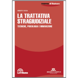 LA TRATTATIVA STRAGIUDIZIALE