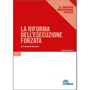 LA RIFORMA DELL'ESECUZIONE FORZATA