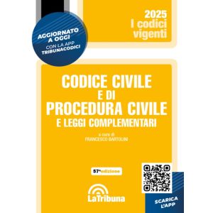CODICE CIVILE E DI PROCEDURA CIVILE 2025 e leggi complementari