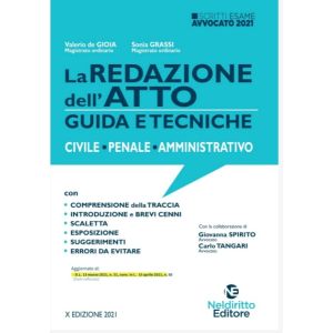 *LA REDAZIONE DELL'ATTO Guida e Tecniche Civile - penale - amministrativo