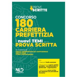 CONCORSO 180 CARRIERA PREFETTIZIA i nuovi temi per la prova scritta