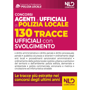 CONCORSI AGENTI E UFFICIALI DI POLIZIA LOCALE 130 Tracce ufficiali con svolgimento