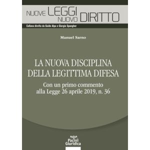 LA NUOVA DISICPLINA DELLA LEGITTIMA DIFESA