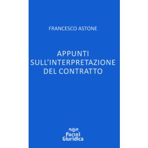 APPUNTI SULL'INTERPRETAZIONE DEL CONTRATTO