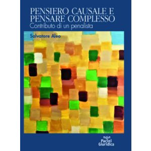 PENSIERO CAUSALE E PENSARE COMPLESSO