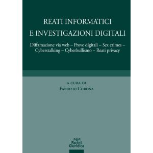 REATI INFORMATICI E INVESTIGAZIONI DIGITALI