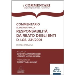 COMMENTARIO AL DECRETO SULLA RESPONSABILITA' DA REATO DEGLI ENTI D.lgs. 231/2001