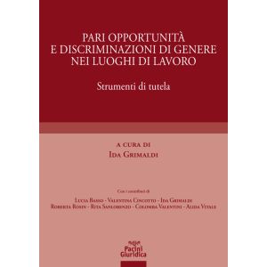 PARI OPPORTUNITA' E DISCRIMINAZIONE DI GENERE NEI LUOGHI DI LAVORO