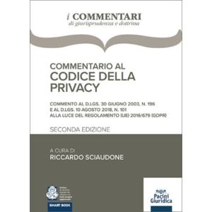 COMMENTARIO AL CODICE DELLA PRIVACY