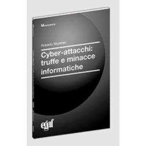 CYBER-ATTACCHI: truffe e minacce informatiche