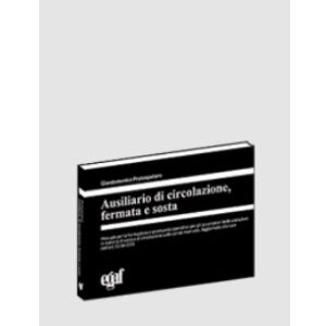 AUSILIARIO DI CIRCOLAZIONE, FERMATA E SOSTA