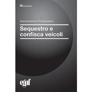 SEQUESTRO E CONFISCA VEICOLI