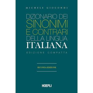 DIZIONARIO SINONIMI E CONTRARI DELLA LINGUA ITALIANA edizione compatta