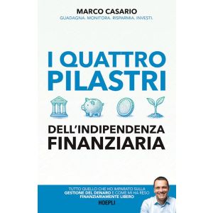 I QUATTRO PILASTRI dell’indipendenza finanziaria