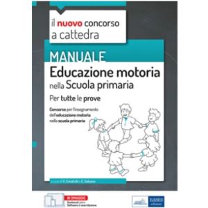 MANUALE EDUCAZIONE MOTORIA NELLA SCUOLA PRIMARIA