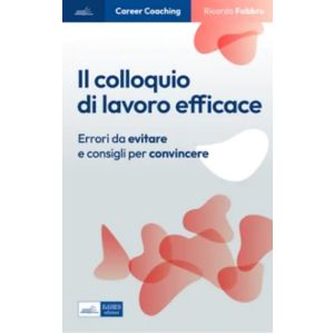 IL COLLOQUIO DI LAVORO EFFICACE