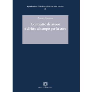 CONTRATTO DI LAVORO E DIRITTO AL TEMPO PER LA CURA