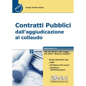 CONTRATTI PUBBLICI DALL'AGGIUDICAZIONE AL COLLAUDO
