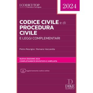 CODICE CIVILE E DI PROCEDURA CIVILE e leggi complementari 2024