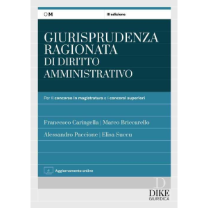 GIURISPRUDENZA RAGIONATA DI DIRITTO AMMINISTRATIVO