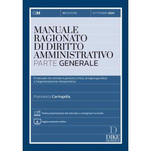 MANUALE RAGIOINATO DI DIRITTO AMMINISTRATIVO Parte Generale