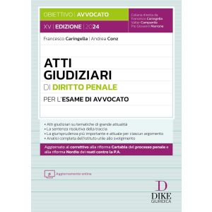 ATTI GIUDIZIARI DI DIRITTO PENALE PER L'ESAME DI AVVOCATO