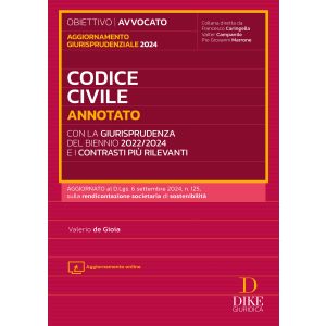 CODICE CIVILE 2024 Annotato con la giurisprudenza del biennio 2022/2024 e i cont rasti più rilevanti