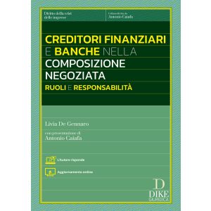 CREDITORI FINANZIARI E BANCHE NELLA COMPOSIZIONE NEGOZIATA