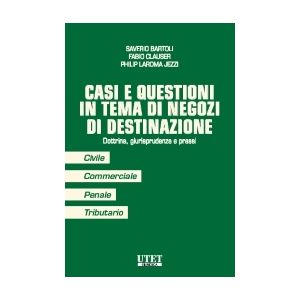 CASI E QUSTIONI IN TEMA DI NEGOZI DI DESTINAZIONE