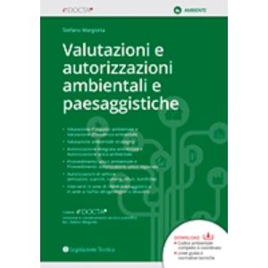 VALUTAZIONI E AUTORIZZAZIONI AMBIENTALI E PAESAGGISTICHE