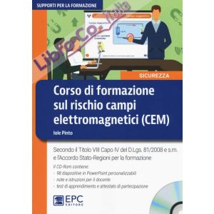 CORSO DI FORMAZIONE SUL RISCHIO CAMPI ELETTROMAGNETICI (CEM) con Cd-rom