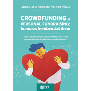 CROWDFUNDING e personal fundraising: la nuova frontiera del dono