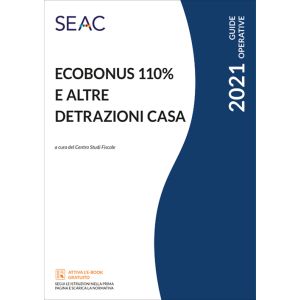ECOBONUS 110% E ALTRE DETRAZIONI CASA E-book