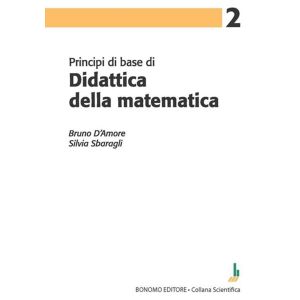 PRINCIPI DI BASE DI DIDATTICA DELLA MATEMATICA