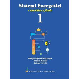 SISTEMI ENERGETICI E MACCHINE A FLUIDO Vol. 1