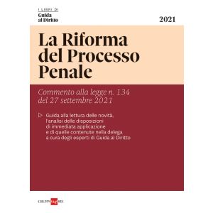 LA RIFORMA DEL PROCESSO PENALE