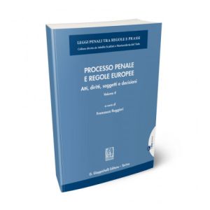 PROCESSO PENALE E REGOLE EUROPEE Volume II