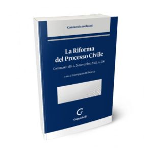 LA RIFORMA DEL PROCESSO CIVILE