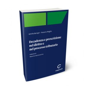 DECADENZA E PRESCRIZIONE NEL DIRITTO E NEL PROCESSO TRIBUTARIO