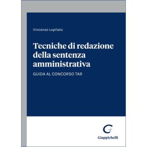 TECNICHE DI REDAZIONE DELLA SENTENZA AMMINISTRATIVA