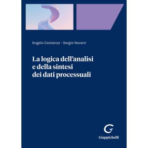 LA LOGICA DELL'ANALISI E DELLA SINTESI DEI DATI PROCESSUALI